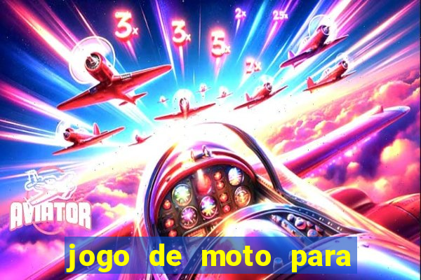 jogo de moto para dar grau